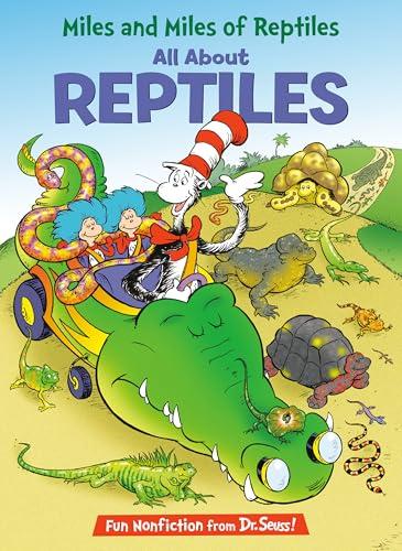 Miles and Miles of Reptiles: All About Reptiles (Learning Library)