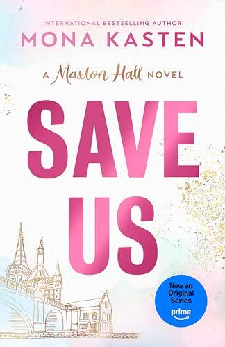 Save Us (Maxton Hall, Bk. 3)