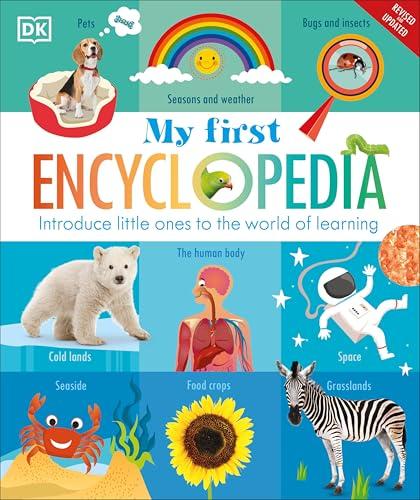 My First Encyclopedia: Introduce Little Ones to the World of Learning (Updated and Revised)