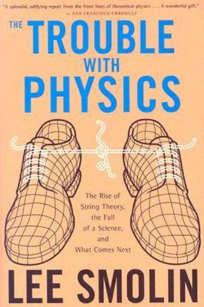 The Trouble with Physics