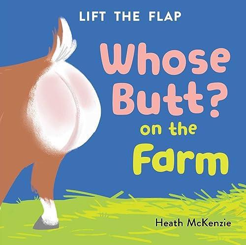 On the Farm (Who's Butt?)