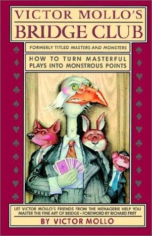 Victor Mollo's Bridge Club: How to Turn Masterful Plays into Monstrous Points