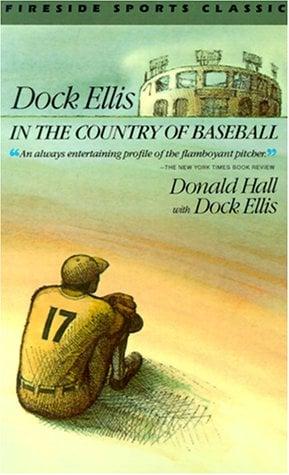 Dock Ellis in the Country of Baseball (Fireside Sports Classics)