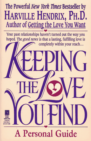 Keeping the Love You Find: A Personal Guide