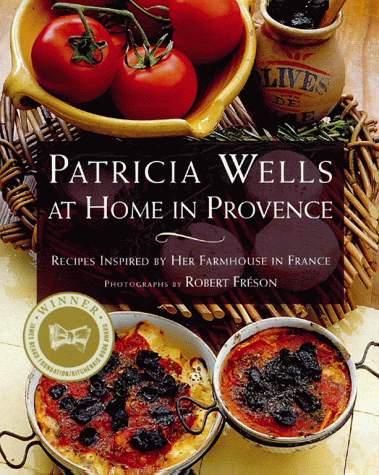 Patricia Wells at Home in Provence