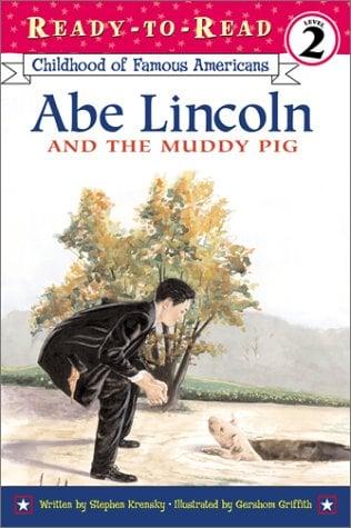 Abe Lincoln and the Muddy Pig (Ready-To-Read, Level 2)