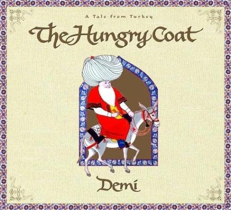The Hungry Coat: A Tale From Turkey