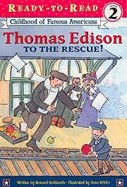 Thomas Edison to the Rescue! (Ready-To-Read, Level 2)