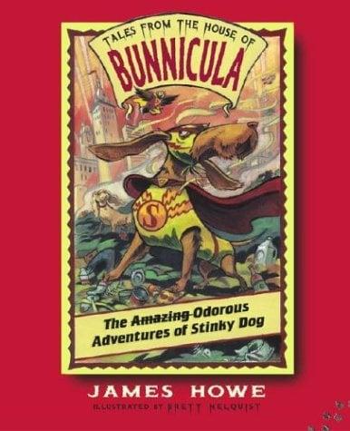 The Amazing Odorous Adventures of Stinky Dog (The Tales From The House of Bunnicula)
