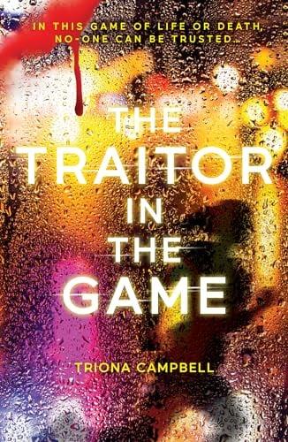 The Traitor in the Game (A Game of Life or Death, Bk. 2)