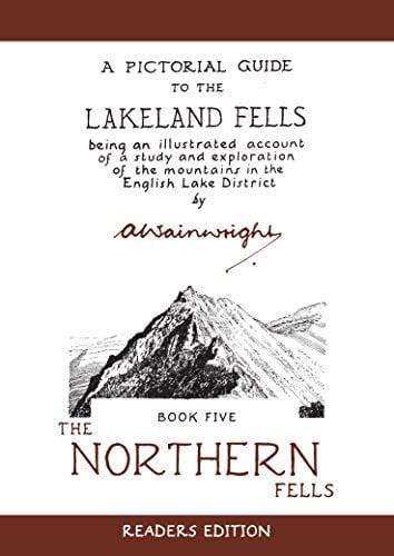 The Northern Fells (Pictorial Guide to the Lakeland Fells, Bk. 5, 50th Anniversary Edition)