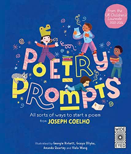 Poetry Prompts: All Sorts of Ways to Start a Poem