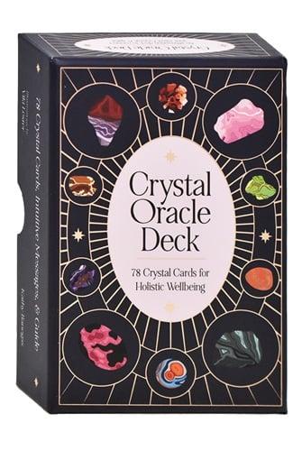 Crystal Oracle Deck: 78 Crystal Cards for Holistic Wellbeing