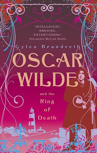 Oscar Wilde and the Ring of Death (The Victorian Murder Mystery, Bk. 2)