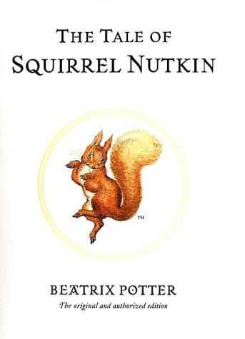 The Tale Of Squirrel Nutkin (Bk. 2)