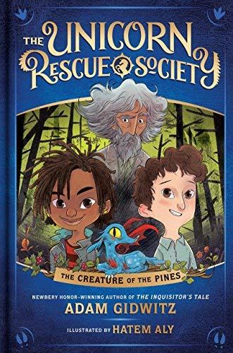 The Creature of the Pines (The Unicorn Rescue Society, Bk. 1)