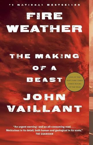 Fire Weather: The Making of a Beast