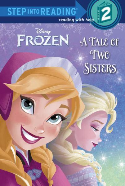 A Tale of Two Sisters (Frozen, Step Into Reading, Step 2)
