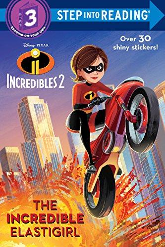 The Incredible Elastigirl (Incredibles 2, Step Into Reading, Step 3)
