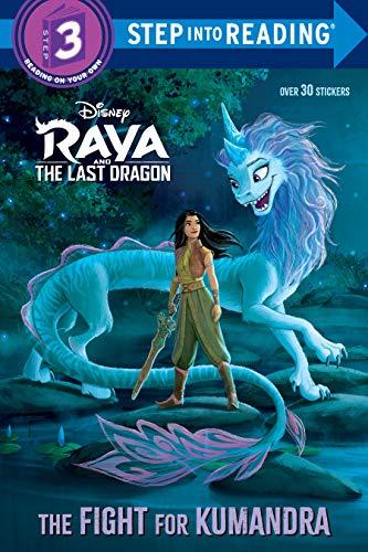 The Fight for Kumandra (Disney Raya and the Last Dragon, Step Into Reading, Step 3)