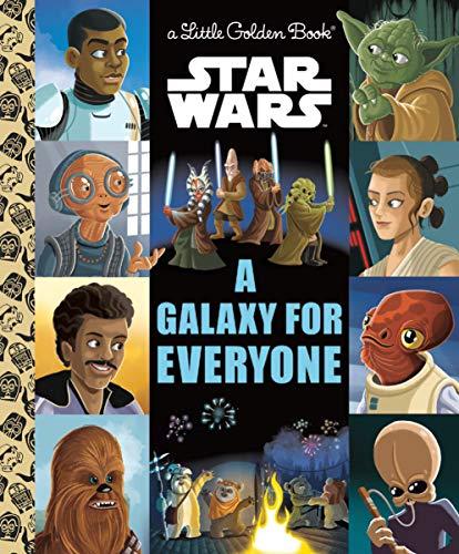 A Galaxy for Everyone (Star Wars, A Little Golden Book)