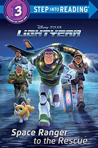 Space Ranger to the Rescue (Disney/Pixar Lightyear, Step Into Reading, Step 3)