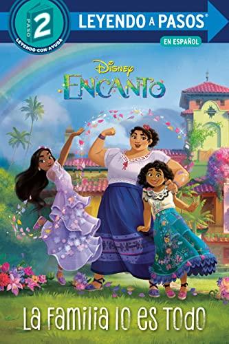 La Familia lo es Todo (Disney Encancto: Leyendo A Pasos, Paso 2)
