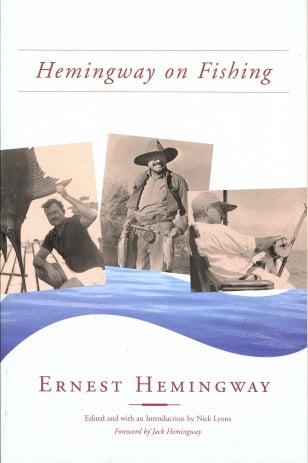 Hemingway on Fishing