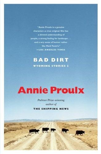 Bad Dirt: Wyoming Stories 2