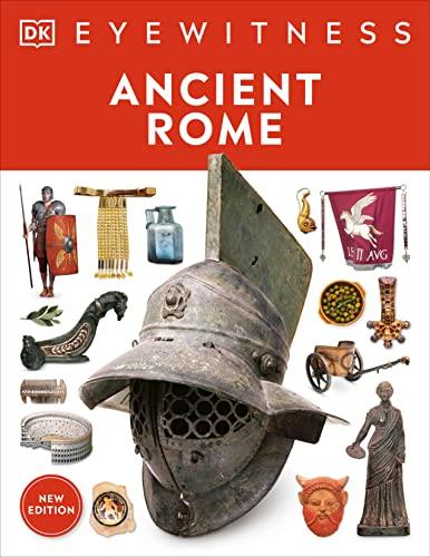 Ancient Rome (DK Eyewitness - New Edition)
