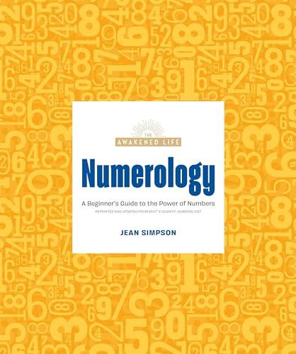 Numerology: A Beginner's Guide to the Power of Numbers