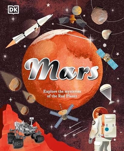 Mars: Explore the Mysteries of the Red Planet (Smithsonian)