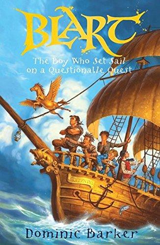 Blart: The Boy Who Set Sail on a Questionable Quest (Blart, Bk. 3)