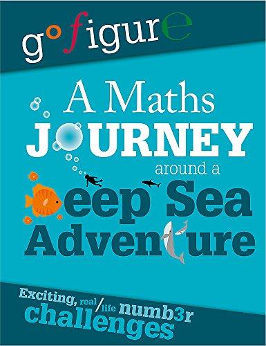 A Maths Journey Around a Deep Sea (Go Figure)