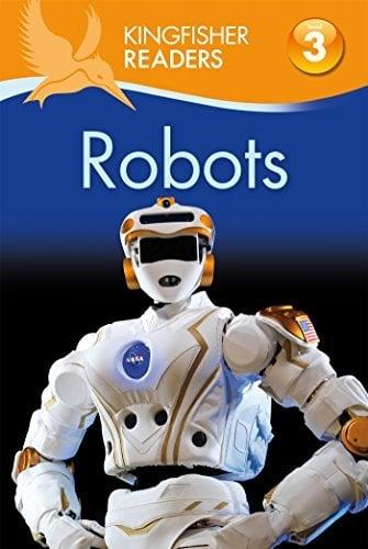 Robots (Kingfisher Readers, Level 3)