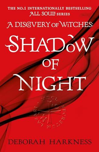 Shadow Of Night (All Souls, Bk. 2)