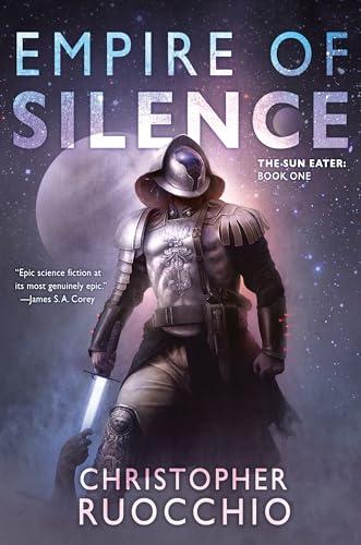 Empire of Silence (The Sun Eater, Bk. 1)