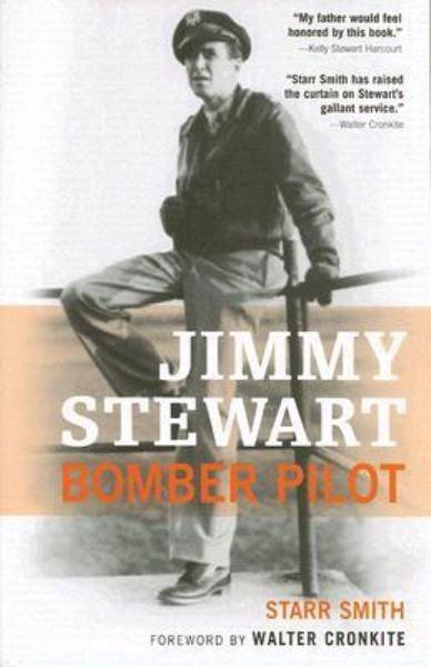 Jimmy Stewart: Bomber Pilot