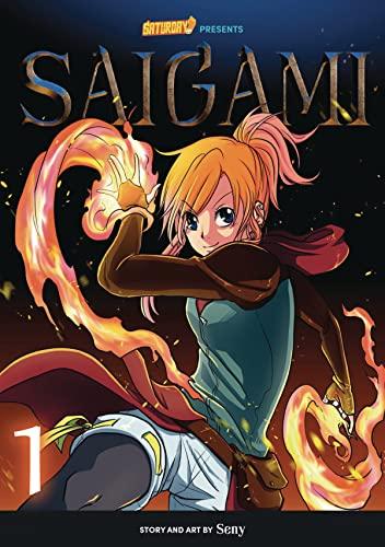 (Re)Birth by Flame (Saigami, Volume 1)