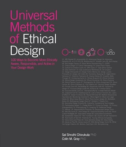 Universal Methods of Ethical Design: 100 Ways to Become More Ethically Aware, Responsible, and Active in Your Design Work