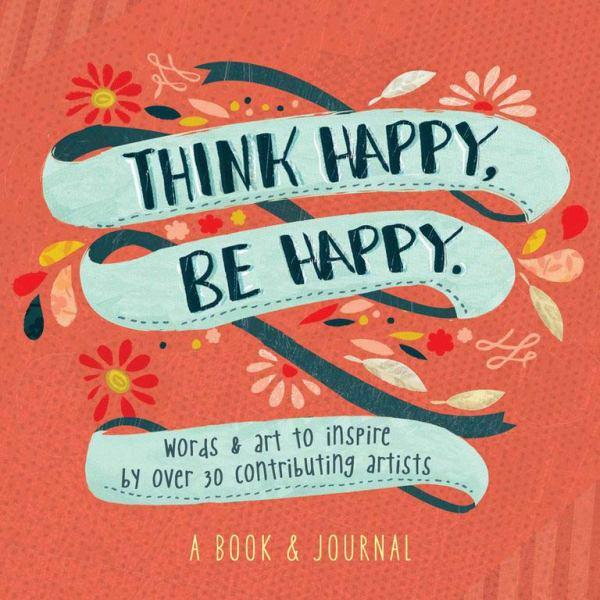 Think Happy, Be Happy