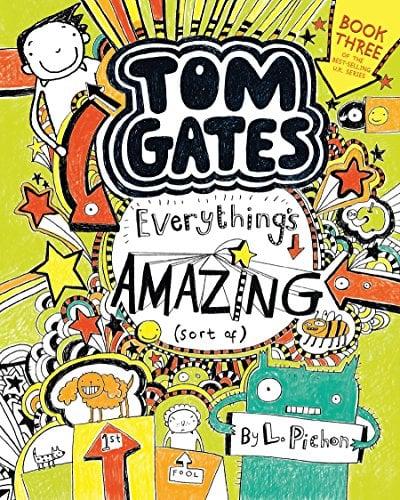 Everything's Amazing (Sort Of) (Tom Gates, Volume 3)