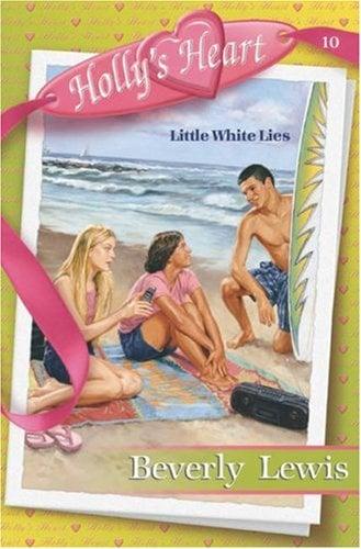 Little White Lies (Holly's Heart, Bk. 10)