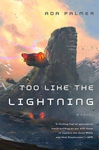 Too Like the Lightning (Terra Ignota, Bk. 1)