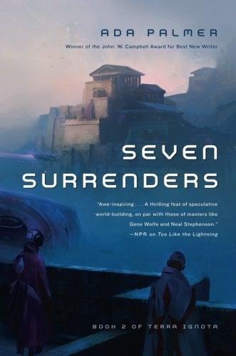 Seven Surrenders (Terra Ignota, Bk. 2)