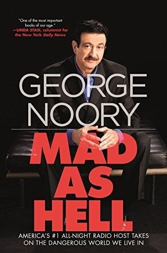 Mad as Hell: America's #1 All-Night Radio Host Takes on the Dangerous World We Live In