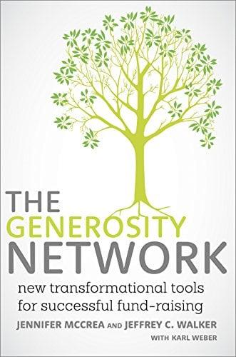 The Generosity Network: New Transformational Tools for Successful Fund-Raising
