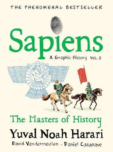 Sapiens: The Masters of History (Volume 3)