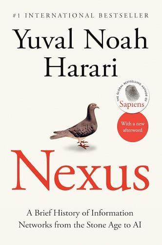 Nexus: A Brief History of Information Networks From the Stone Age to AI