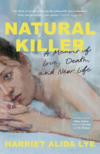 Natural Killer: A Memoir of Love, Death, and New Life